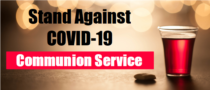 VOF Special Presentation - Communion Service: Stand Against COVID-19